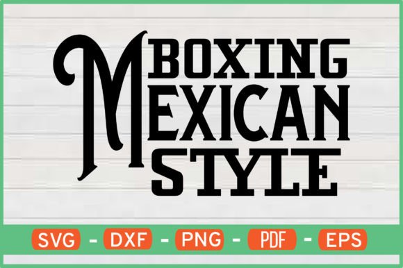 Download BOXING MEXICAN STYLE T-Shirt Designs Svg - Mexican style Collection
